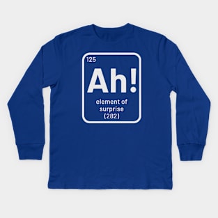 Ah!!! Element of surprise Blue Kids Long Sleeve T-Shirt